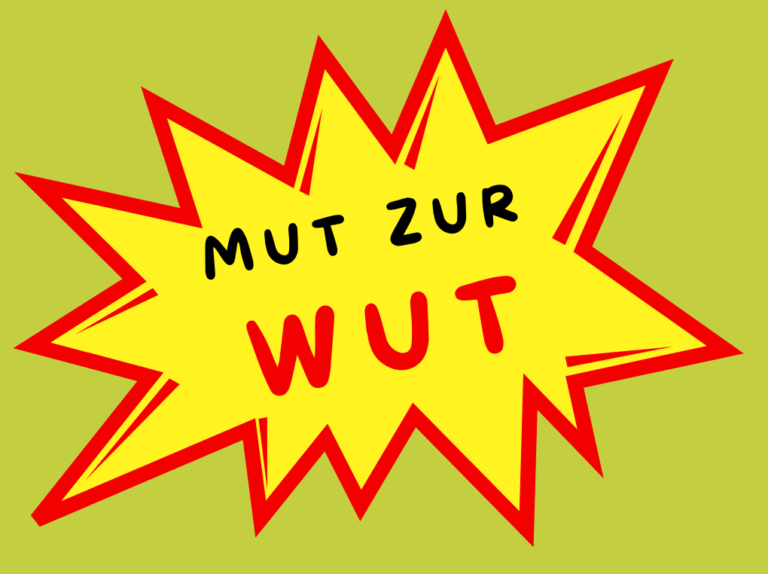 Mut zur Wut - Text in einer explosiven Form, die Kraft ausdrückt